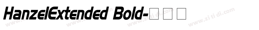 HanzelExtended Bold字体转换